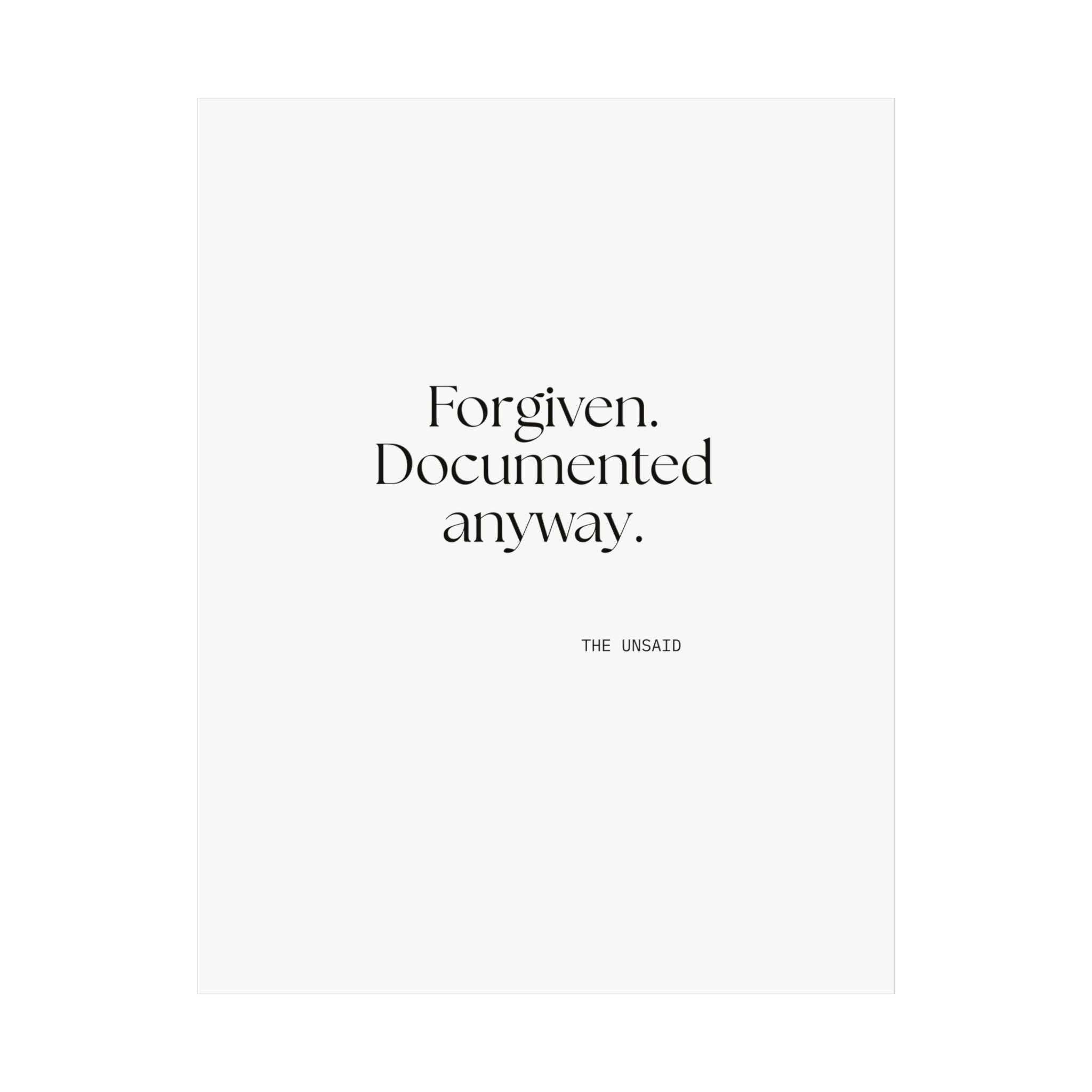 Forgiven. Documented anyway - Poster - Dry Humor