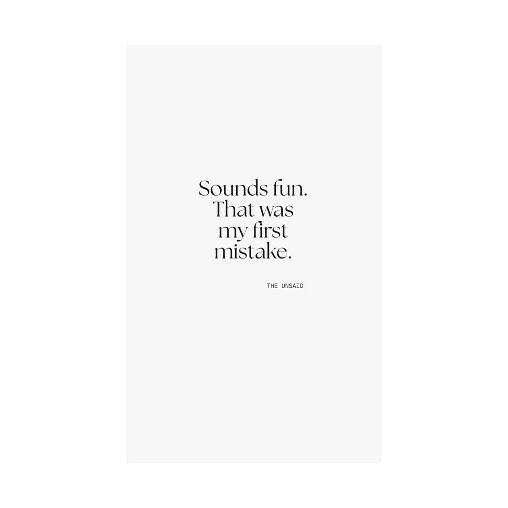 Sounds fun. That was my first mistake - Poster - For Introverts