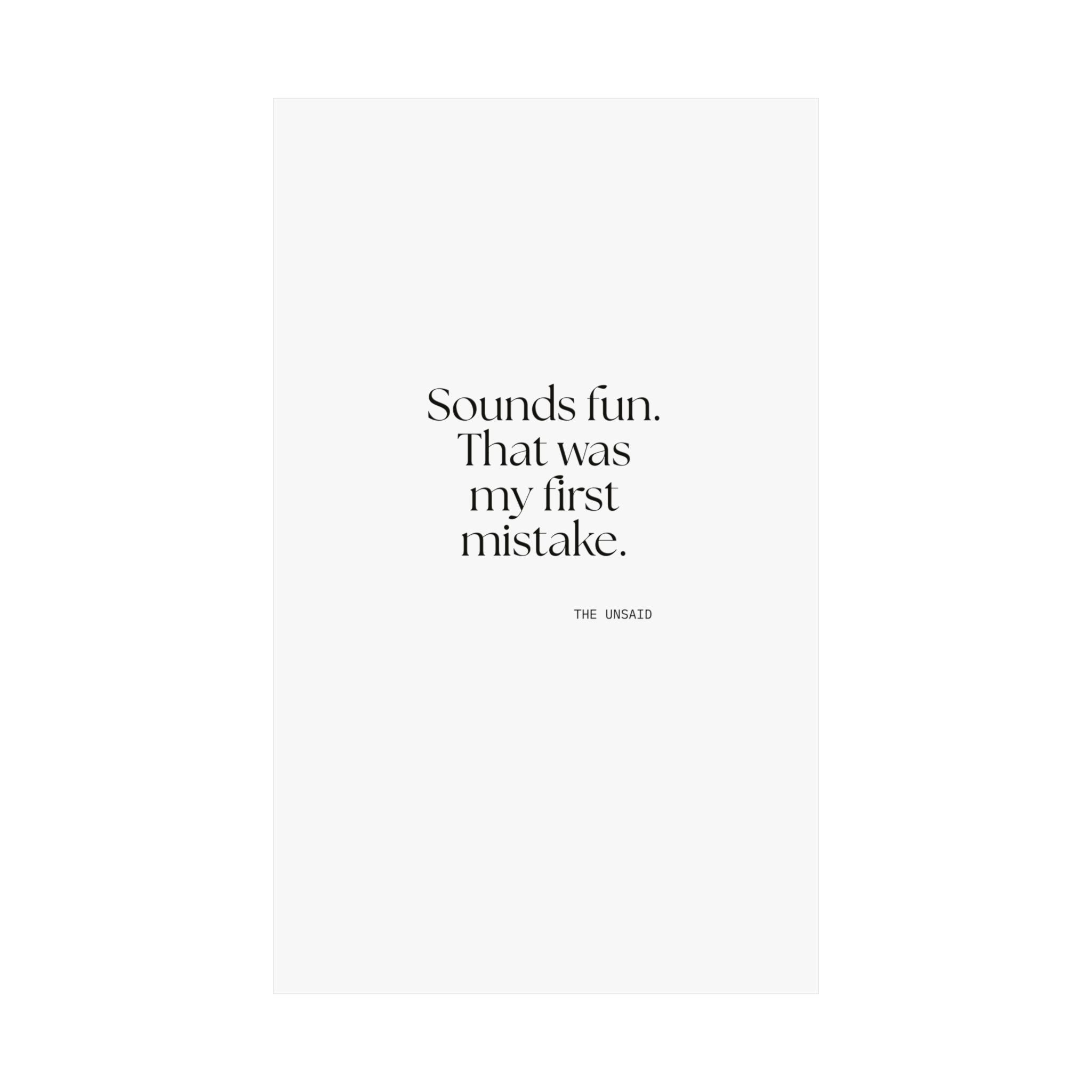Sounds fun. That was my first mistake - Poster - For Introverts