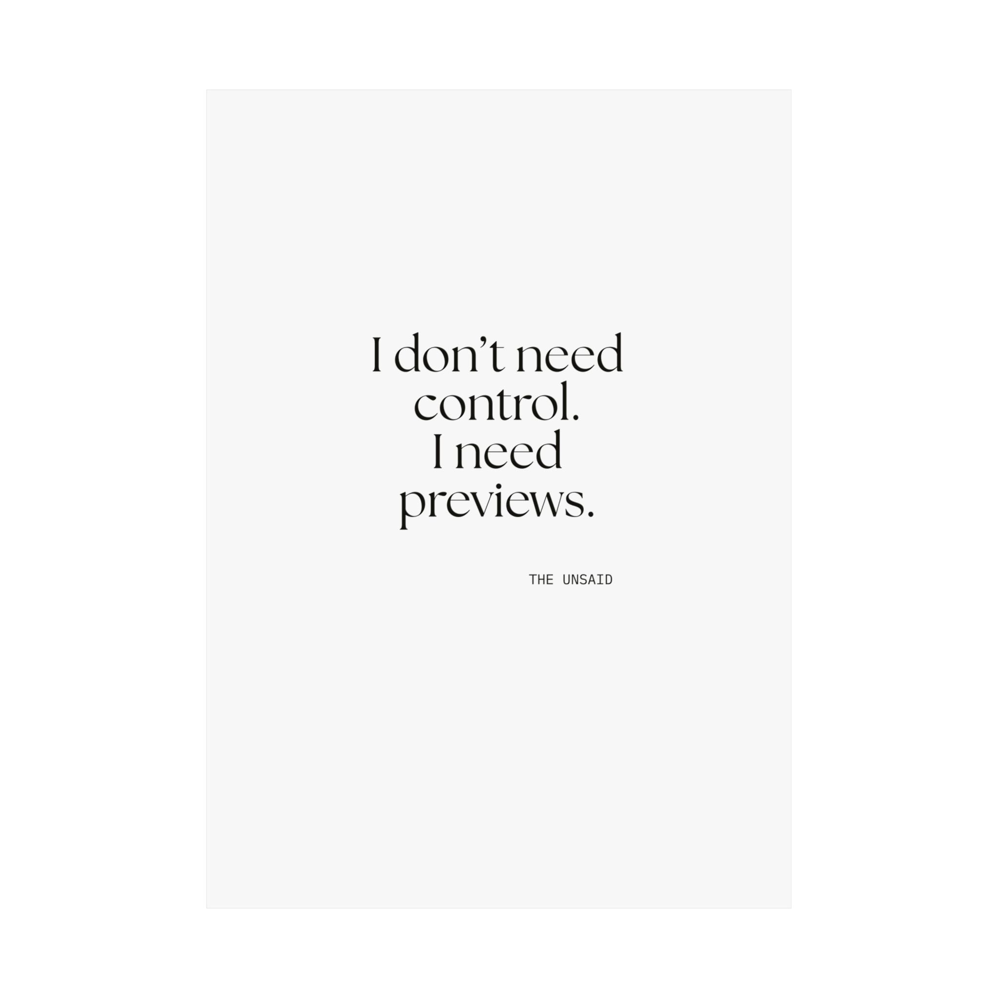 I don’t need control. I need previews - Poster - Dry Humor