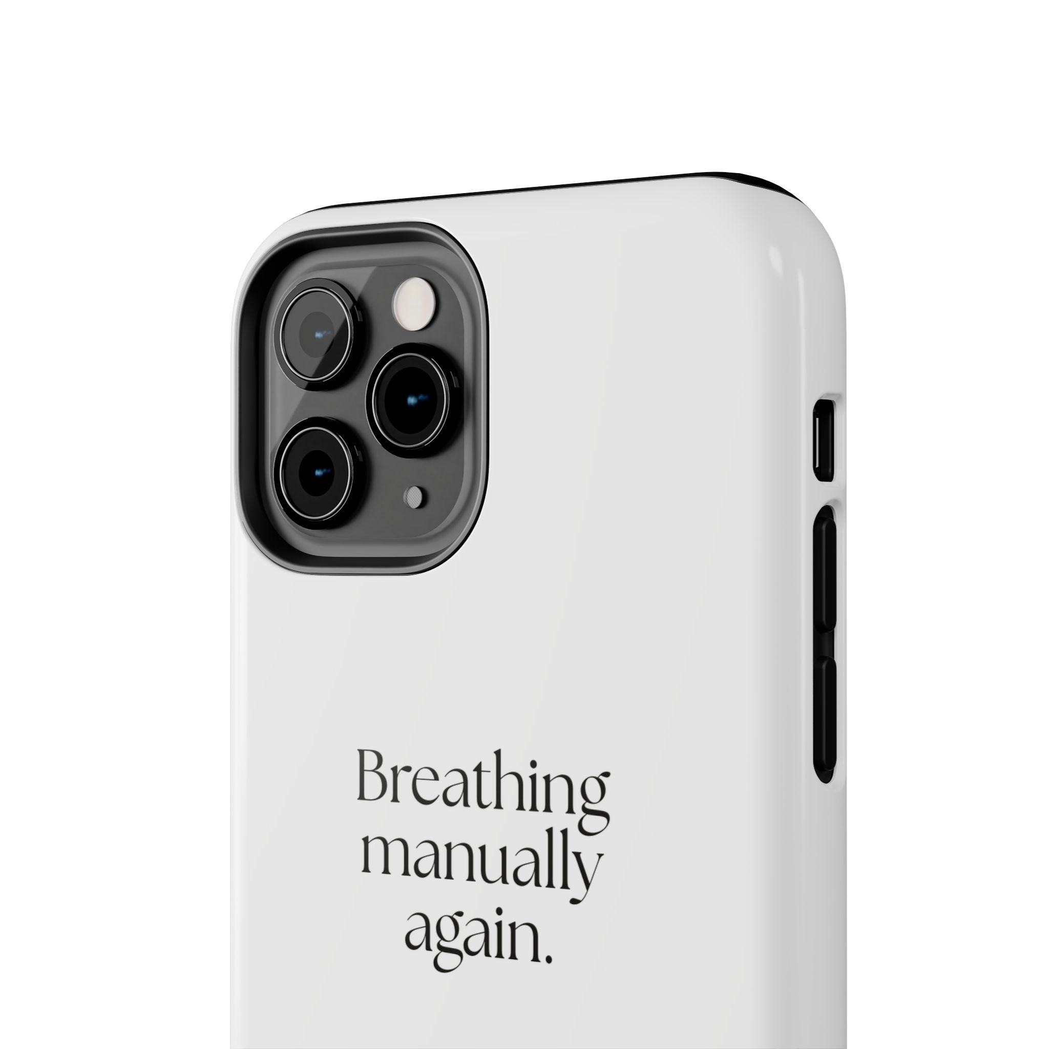 Breathing manually again - Tough Phone Case - For Quiet Minds