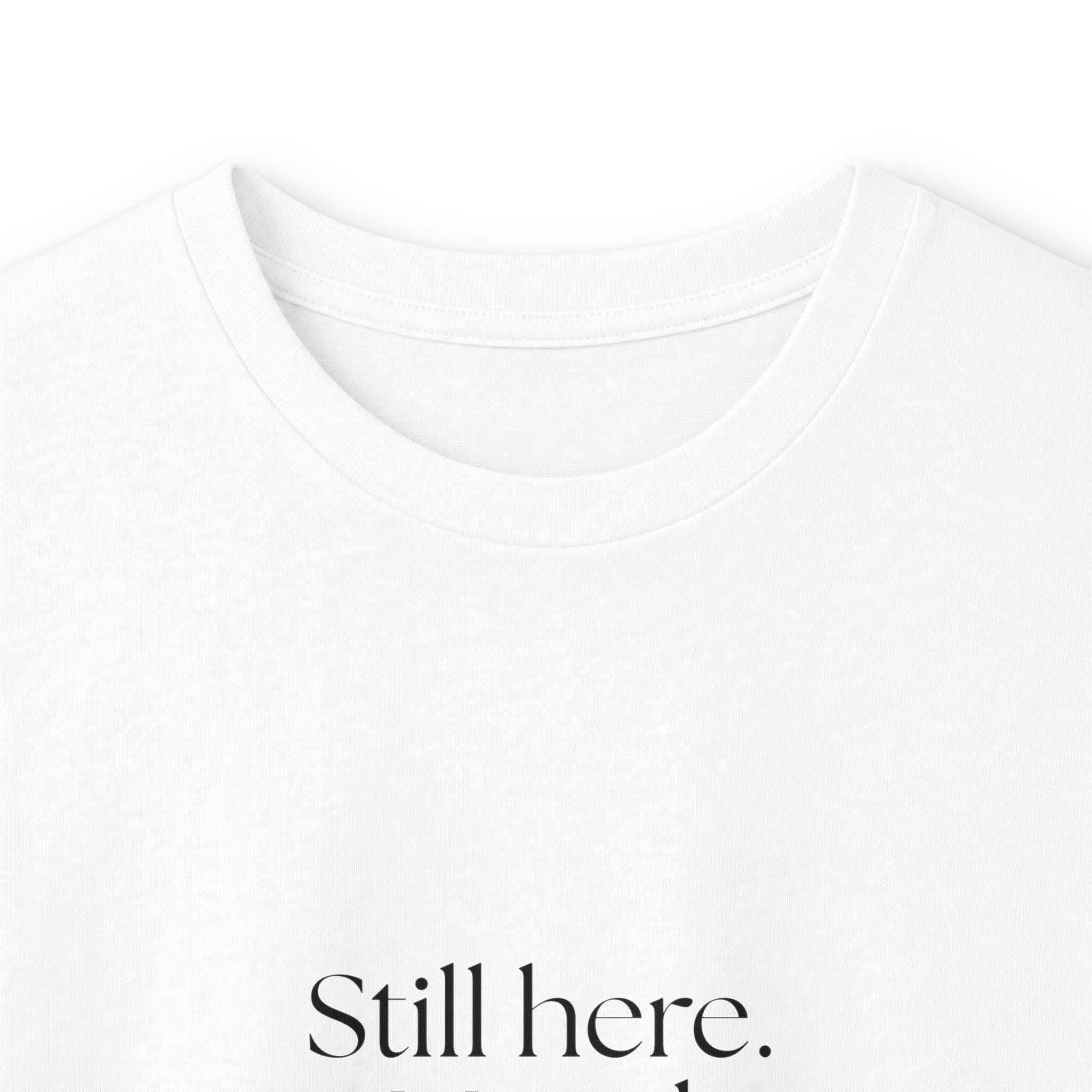 Still here. Mixed reviews - Long Sleeve Shirt - For Introverts