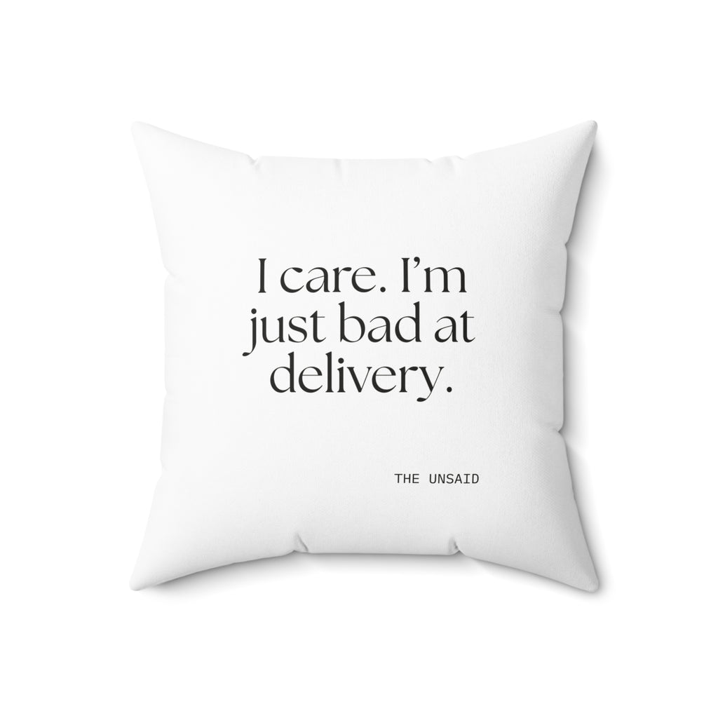 I care. I’m just bad at delivery - Throw Pillow - For Introverts