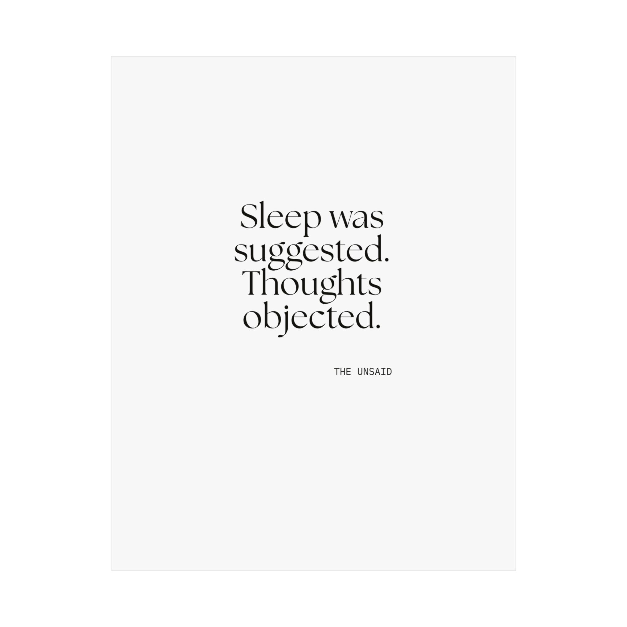 Sleep was suggested. Thoughts objected - Poster - For Overthinkers