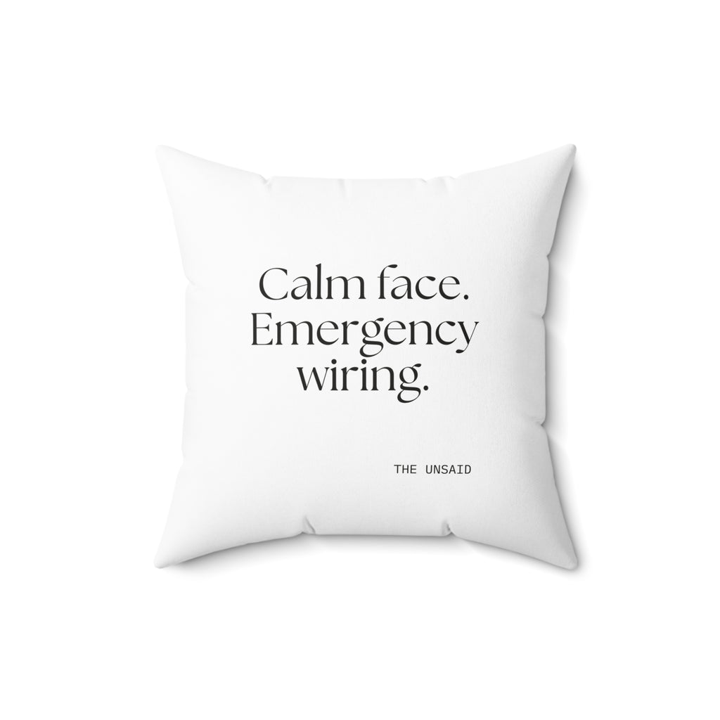 Calm face. Emergency wiring - Throw Pillow - For Quiet Minds