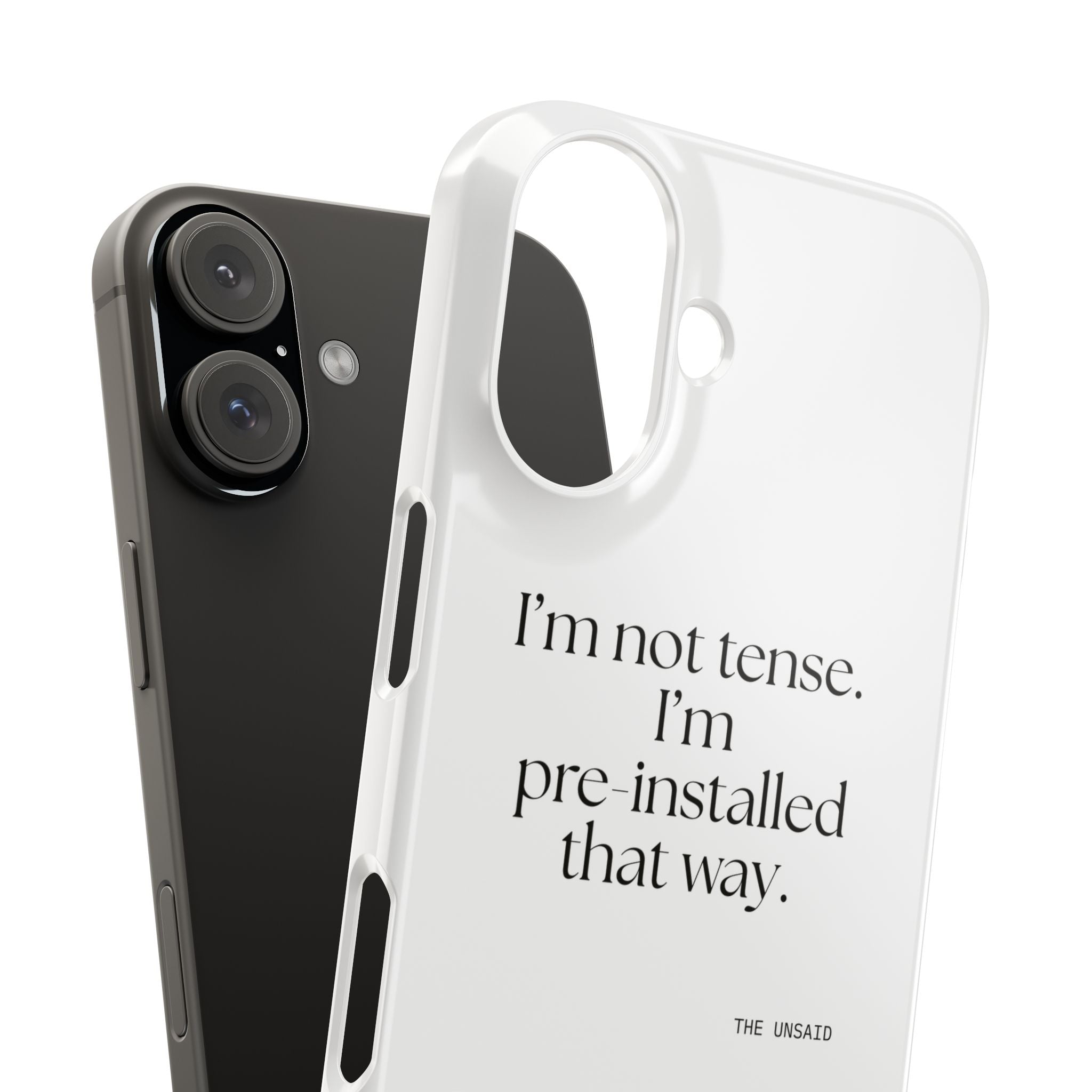 I’m not tense. I’m pre-installed that way - Phone Case - For Quiet Minds