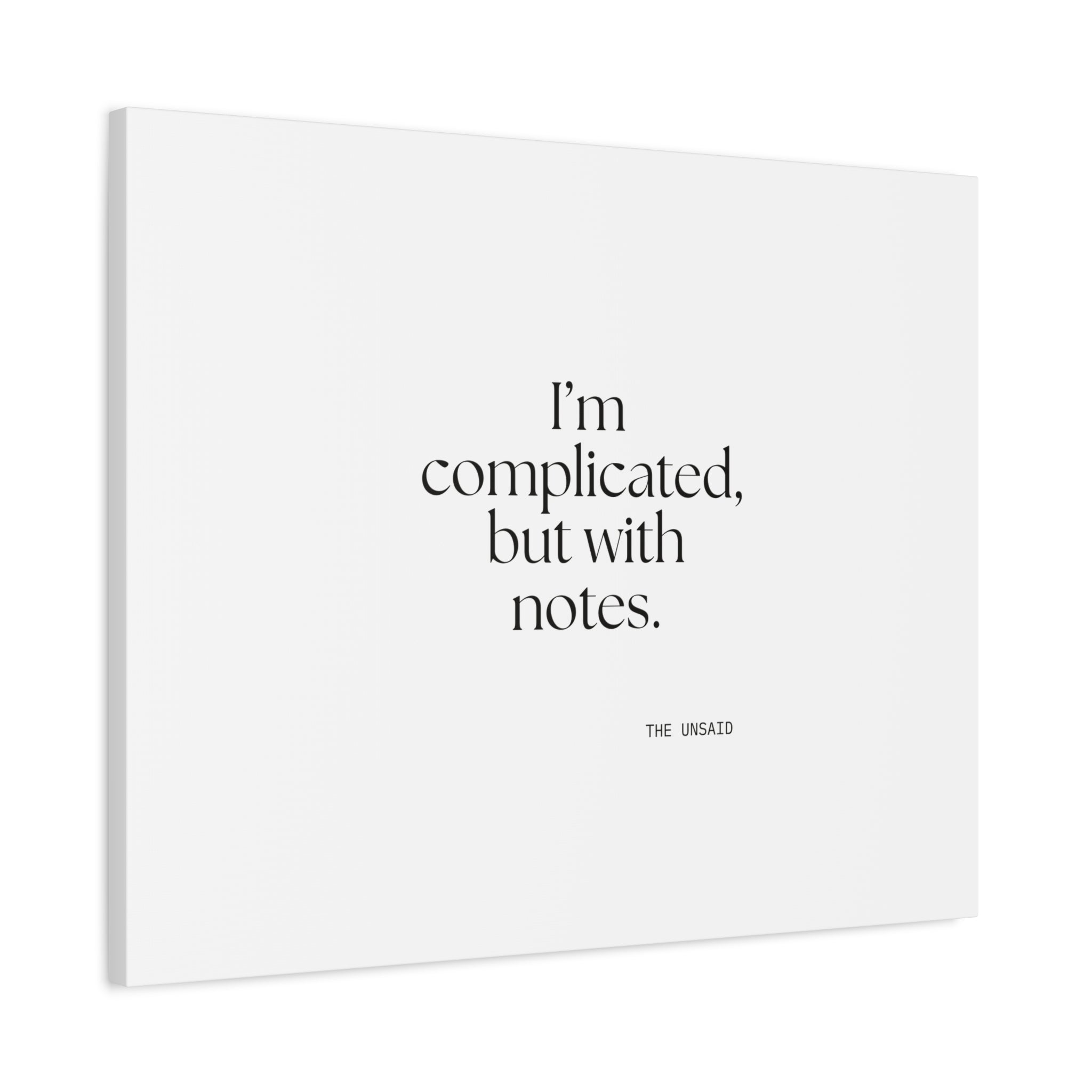 I’m complicated, but with notes - Canvas Print - Dry Humor