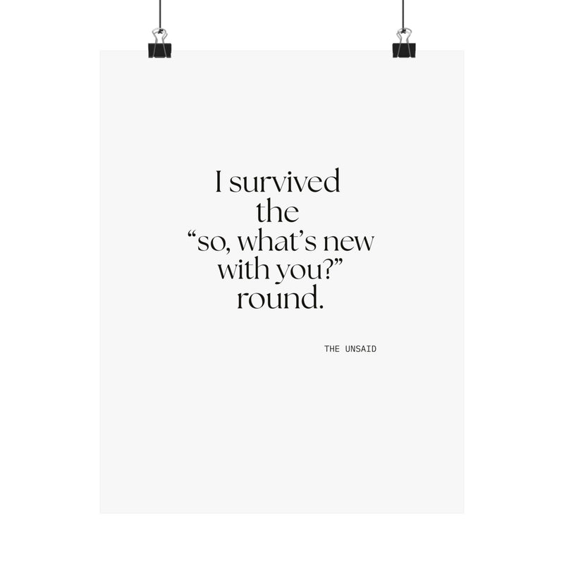 Poster — I survived the “so, what’s new with you?” round.