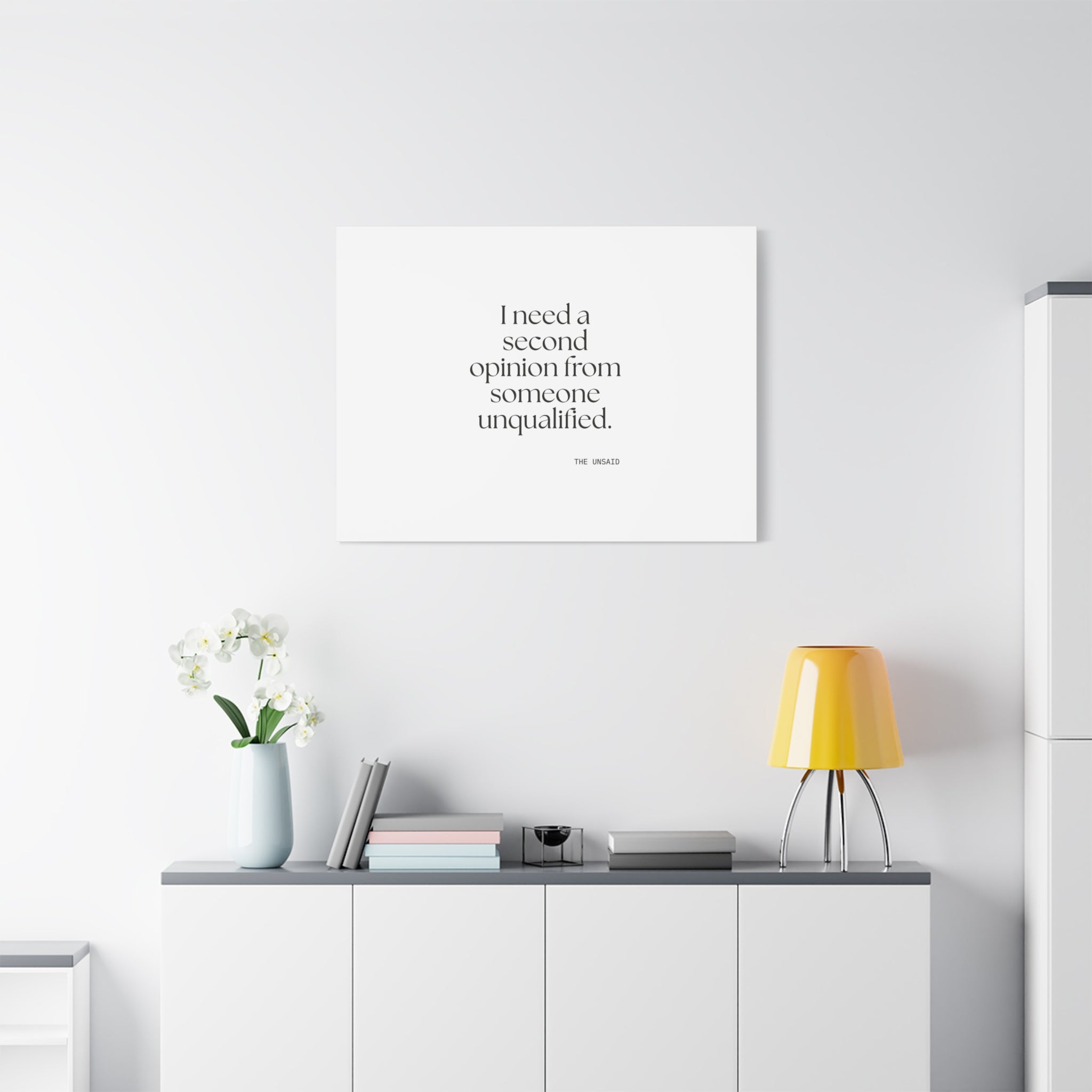 I need a second opinion from someone unqualified - Canvas Print - For Overthinkers