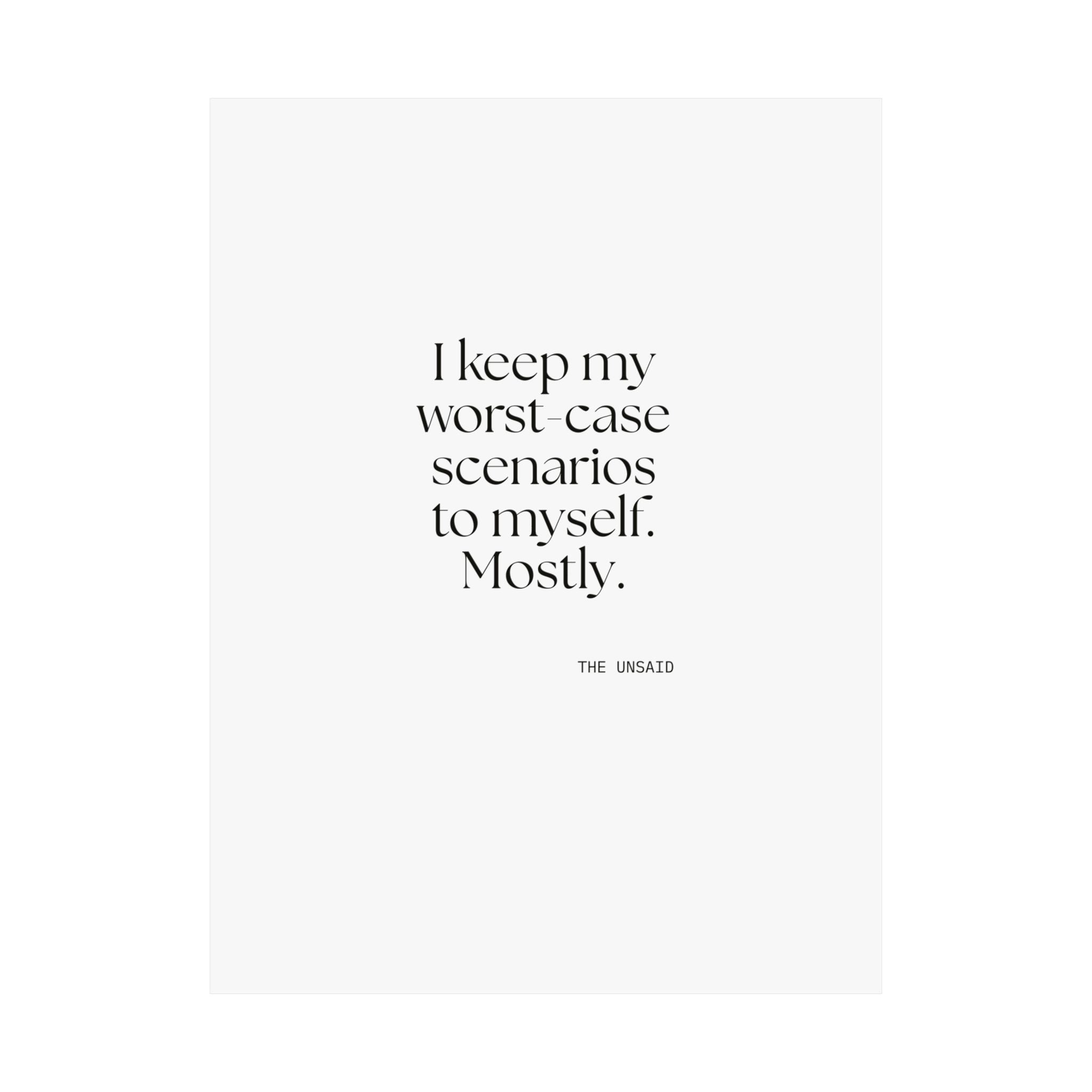 I keep my worst-case scenarios to myself. Mostly - Poster - For Introverts