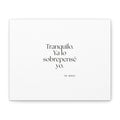 Tranquilo. Ya lo sobrepensé yo - Canvas Print - En Español
