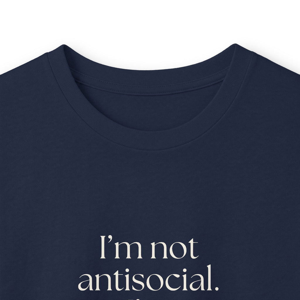 I’m not antisocial. I’m selectively available - Long Sleeve Shirt - For Introverts