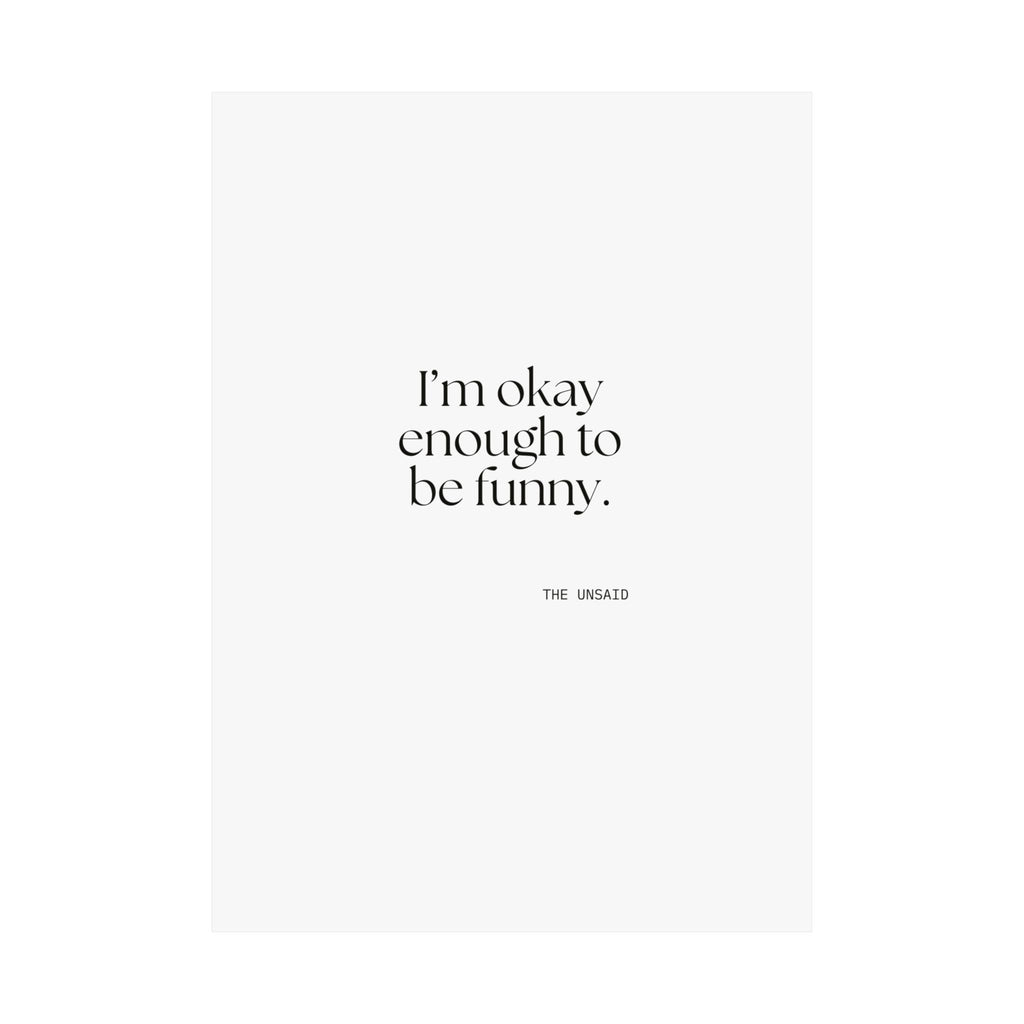 I’m okay enough to be funny - Poster - For Introverts