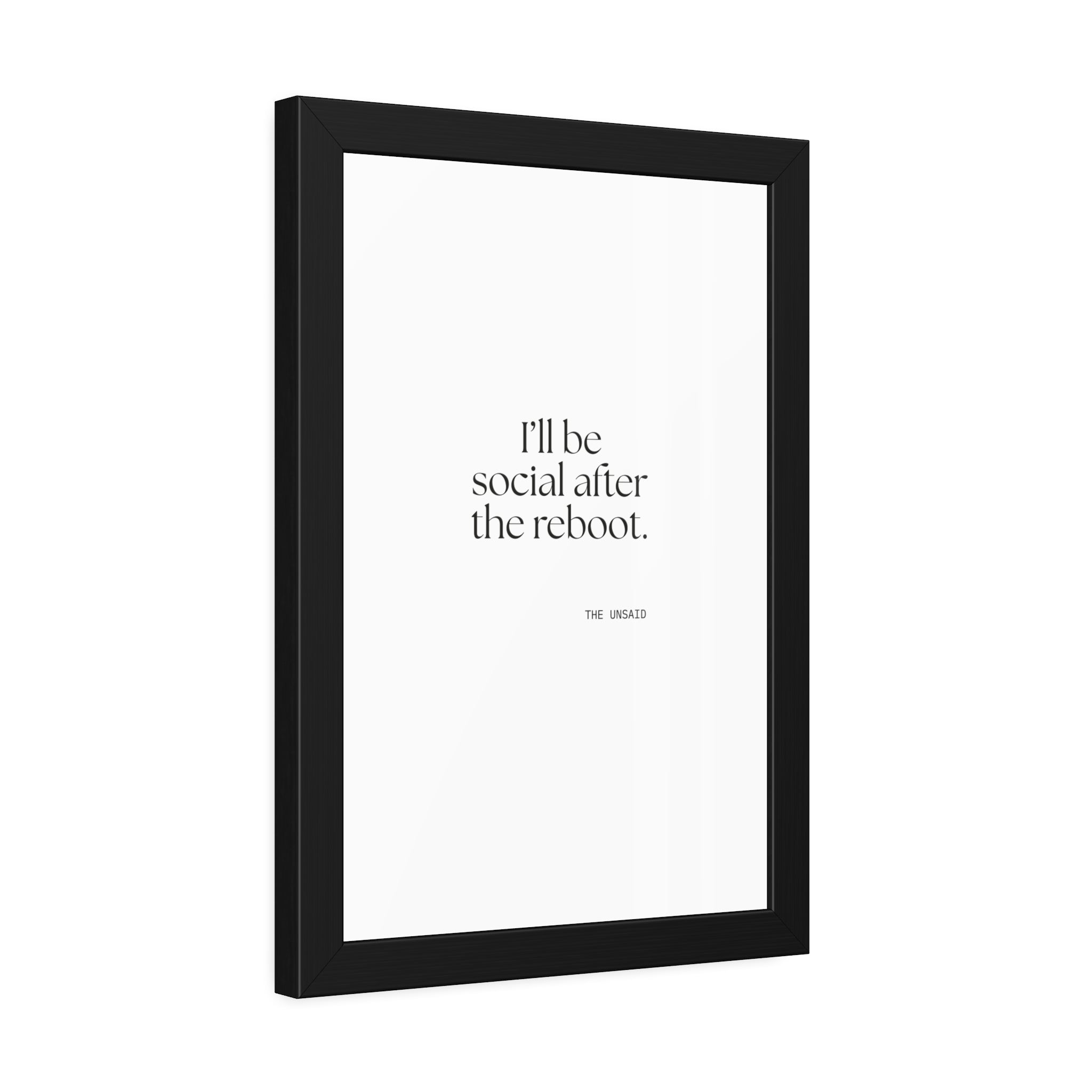 I’ll be social after the reboot - Framed Print - For Introverts