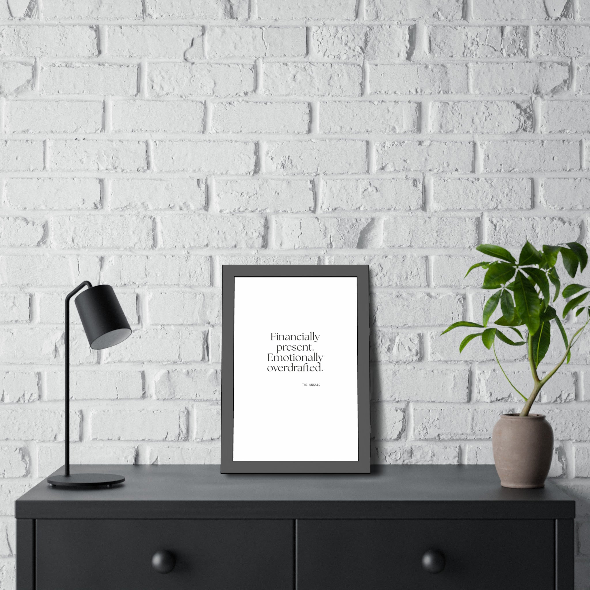 Financially present. Emotionally overdrafted - Framed Print - Dry Humor