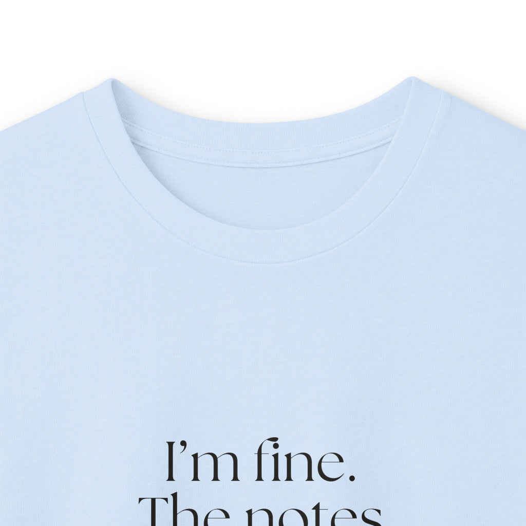 I’m fine. The notes app knows more - Long Sleeve Shirt - Dry Humor