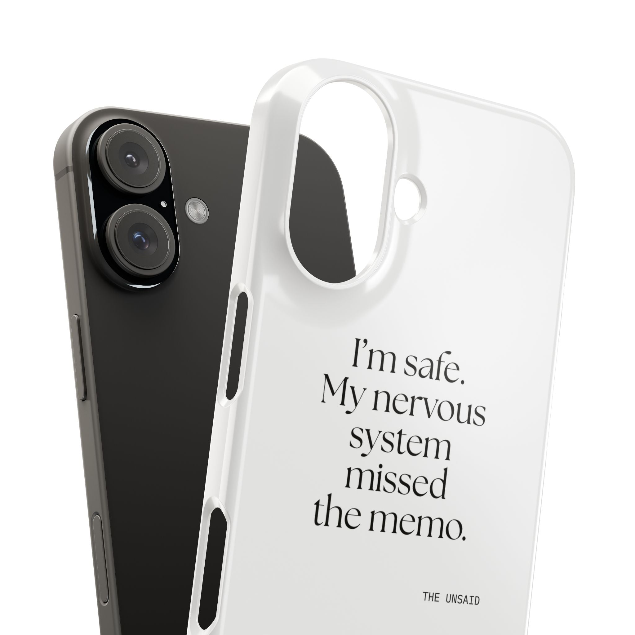 I’m safe. My nervous system missed the memo - Phone Case - For Quiet Minds