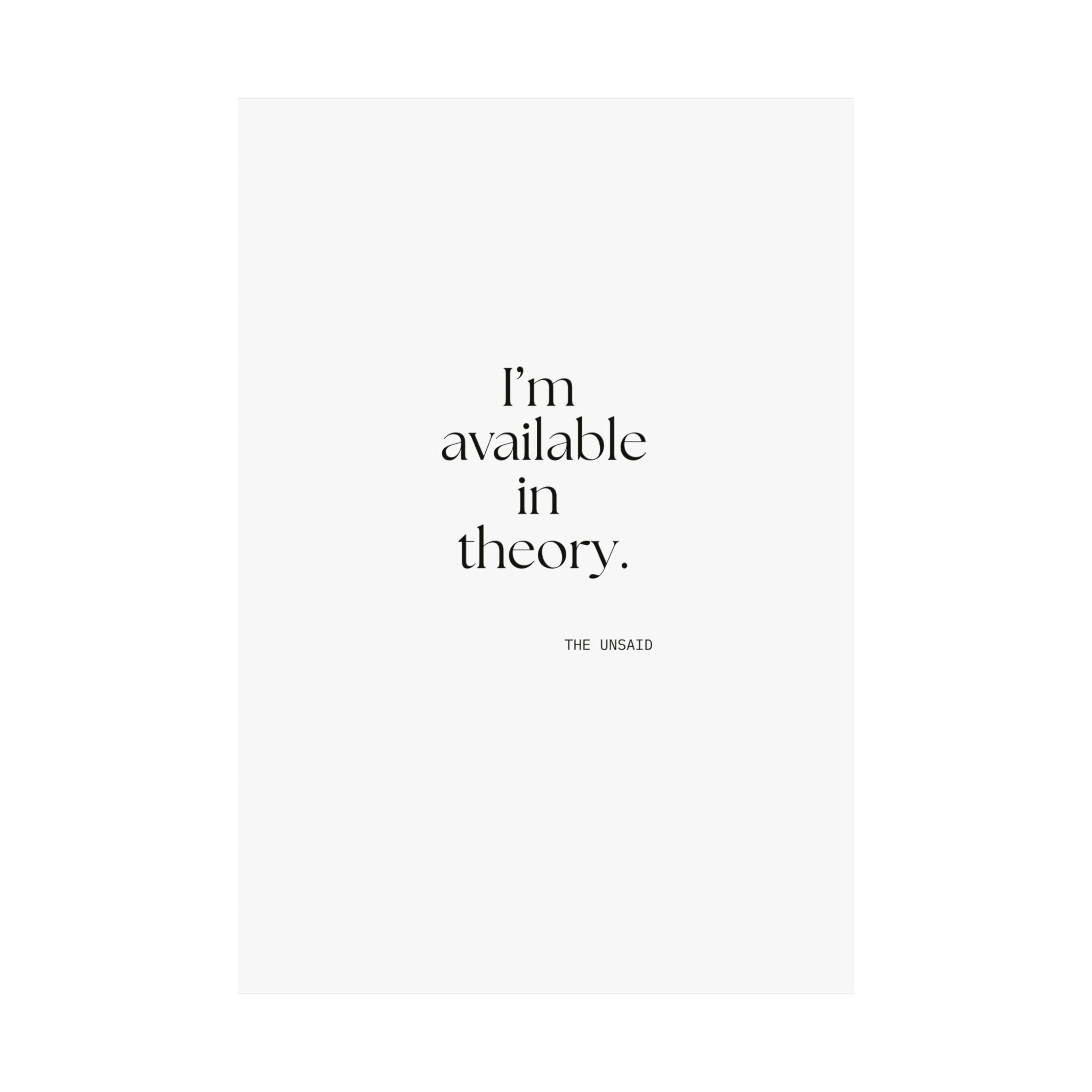 I’m available in theory - Poster - For Tired Days