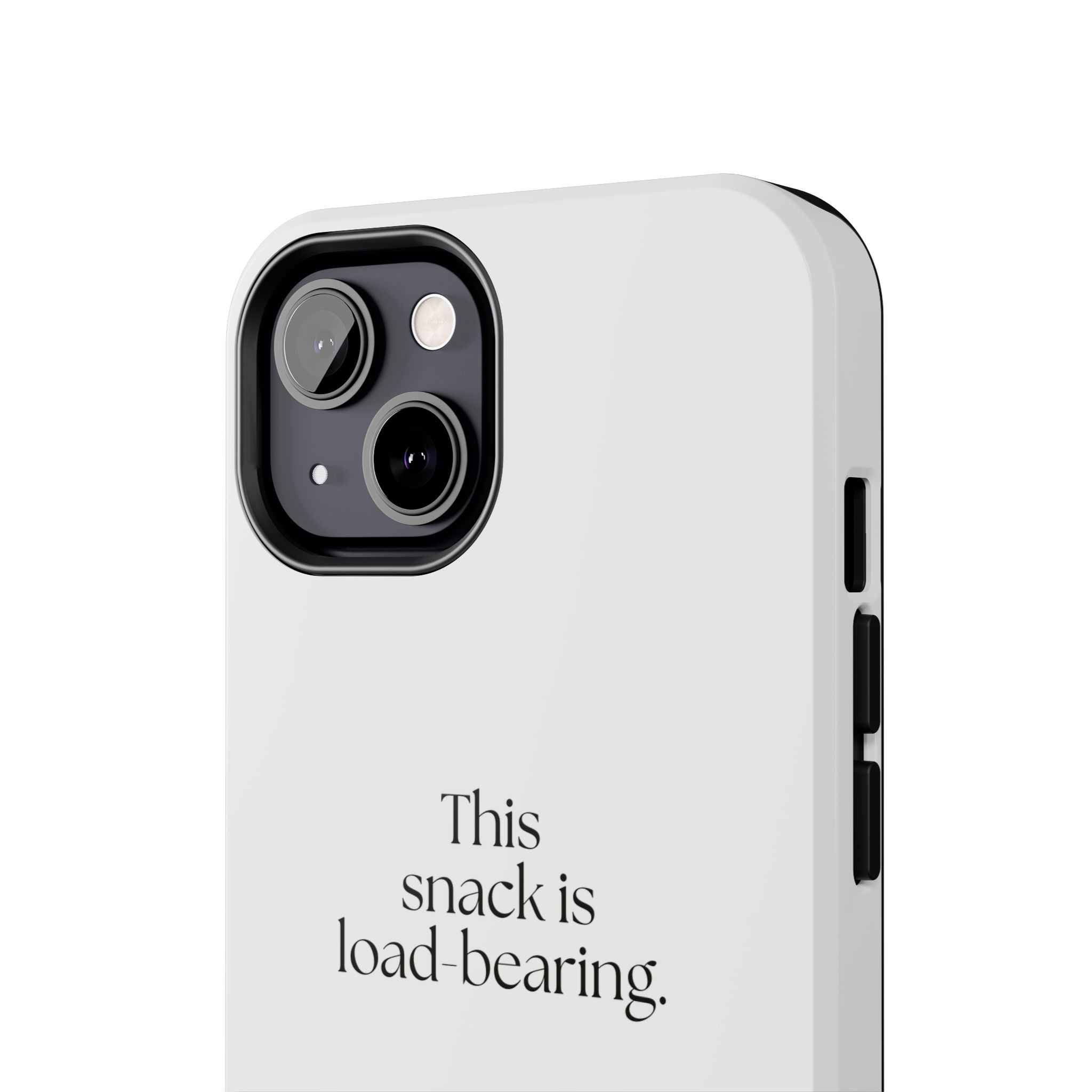 This snack is load-bearing - Tough Phone Case - Dry Humor