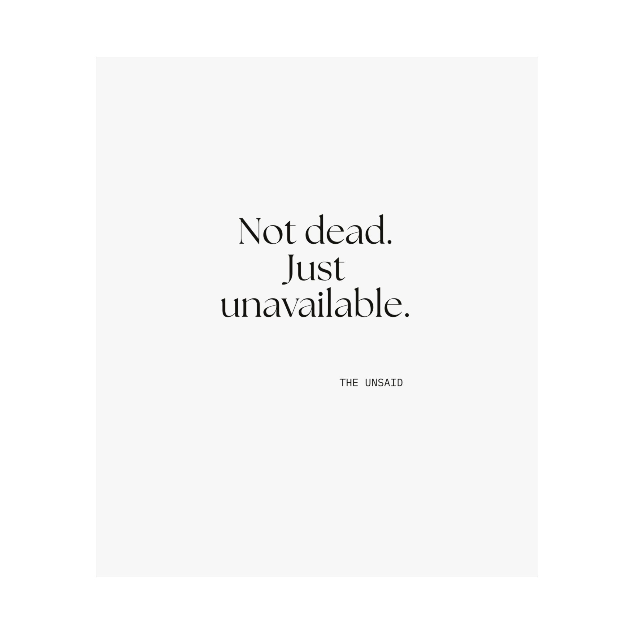 Not dead. Just unavailable - Poster - For Introverts