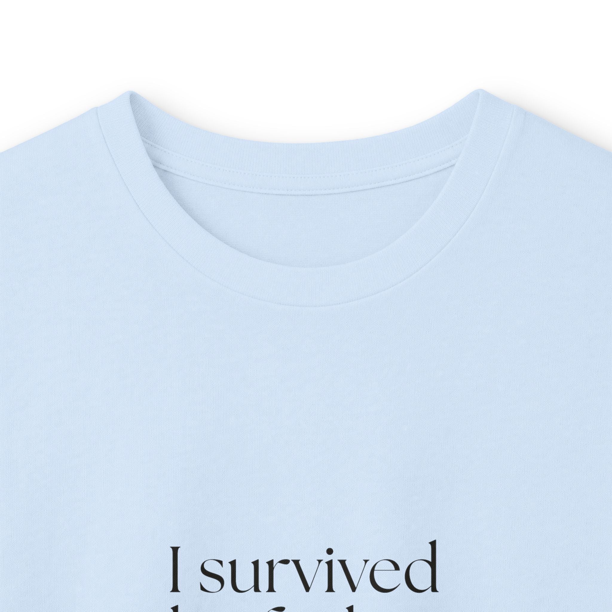I survived the feeling. Barely - Long Sleeve Shirt - Dry Humor