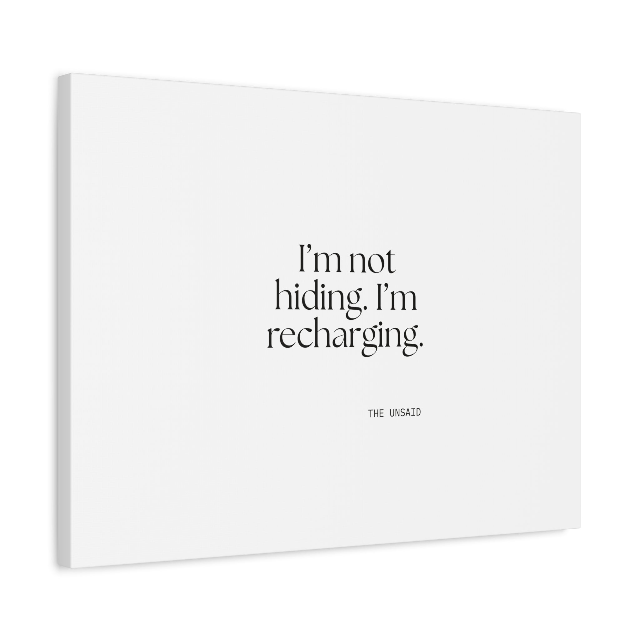 I’m not hiding. I’m recharging - Canvas Print - For Introverts