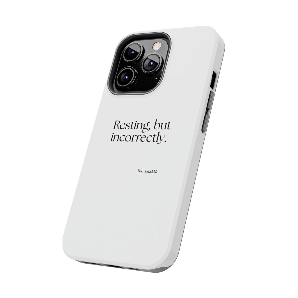 Resting, but incorrectly - Tough Phone Case - For Quiet Minds