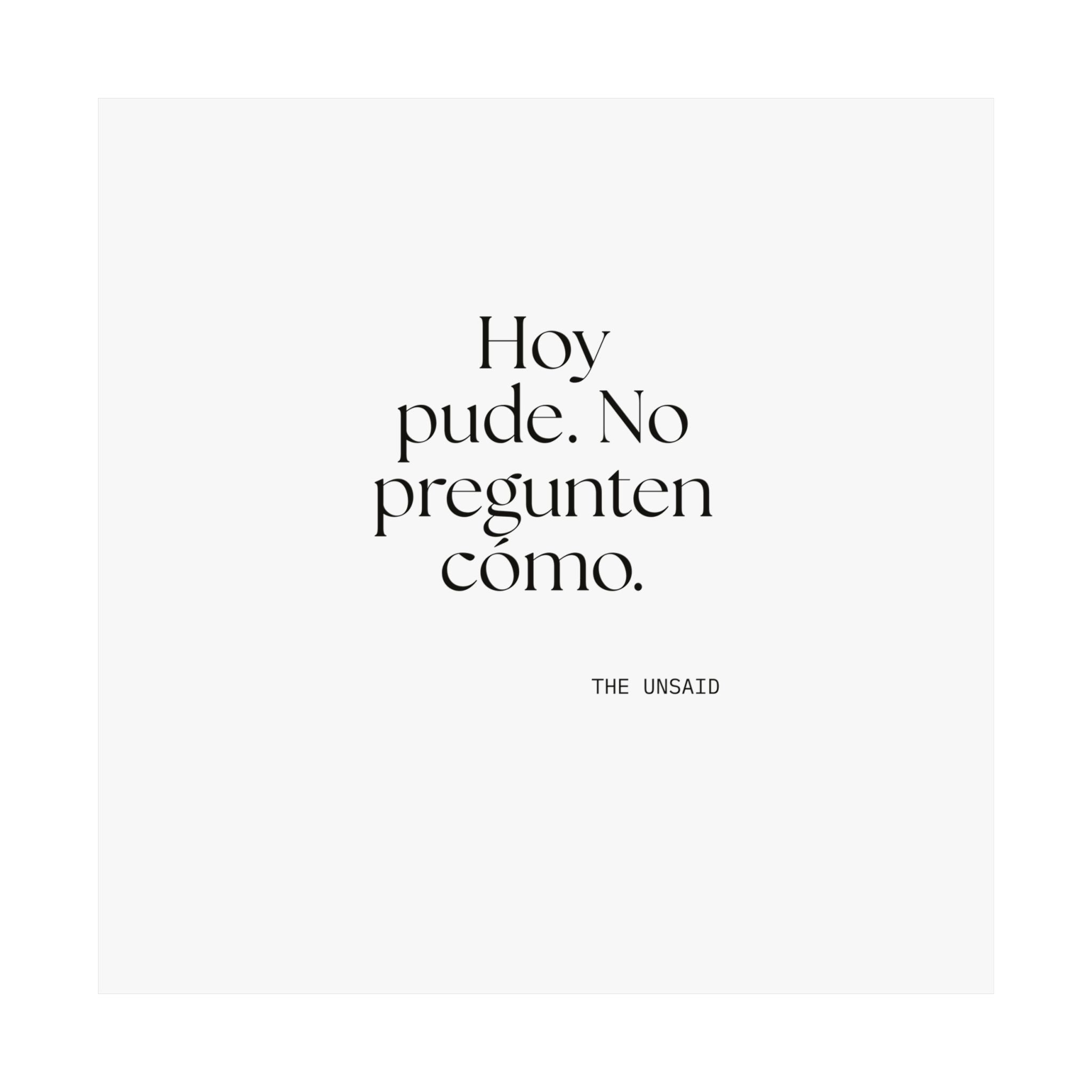 Hoy pude. No pregunten cómo - Poster - En Español