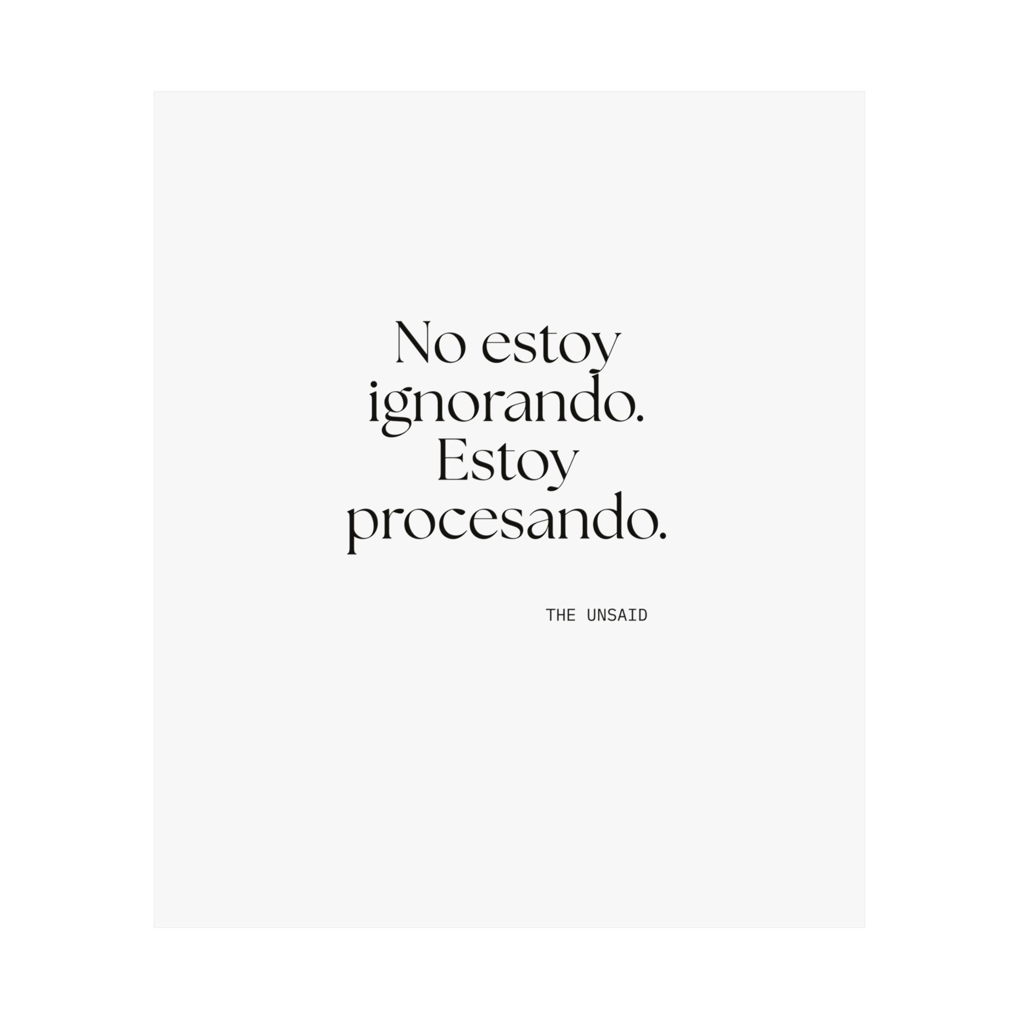 No estoy ignorando. Estoy procesando - Poster - En Español