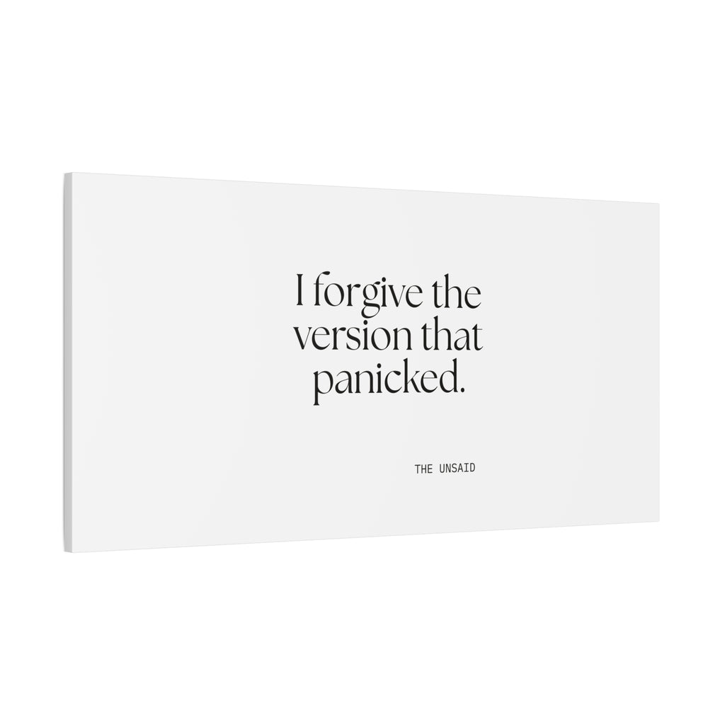 I forgive the version that panicked - Canvas Print - Dry Humor