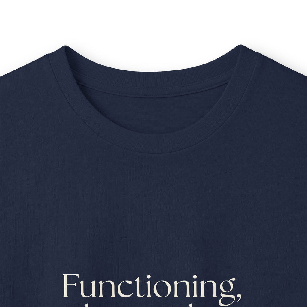 Functioning, but make it fragile - Long Sleeve Shirt - Dry Humor