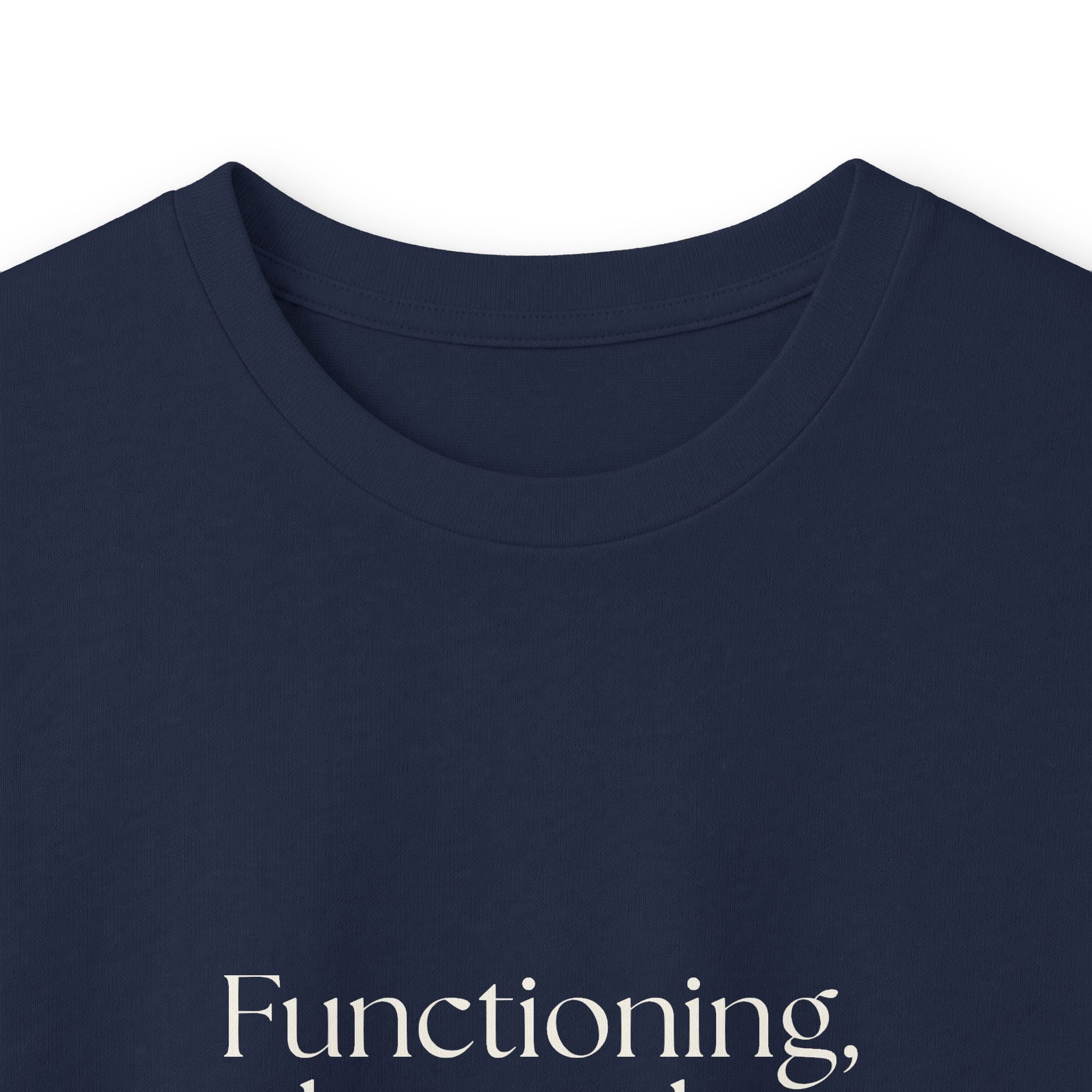 Functioning, but make it fragile - Long Sleeve Shirt - Dry Humor