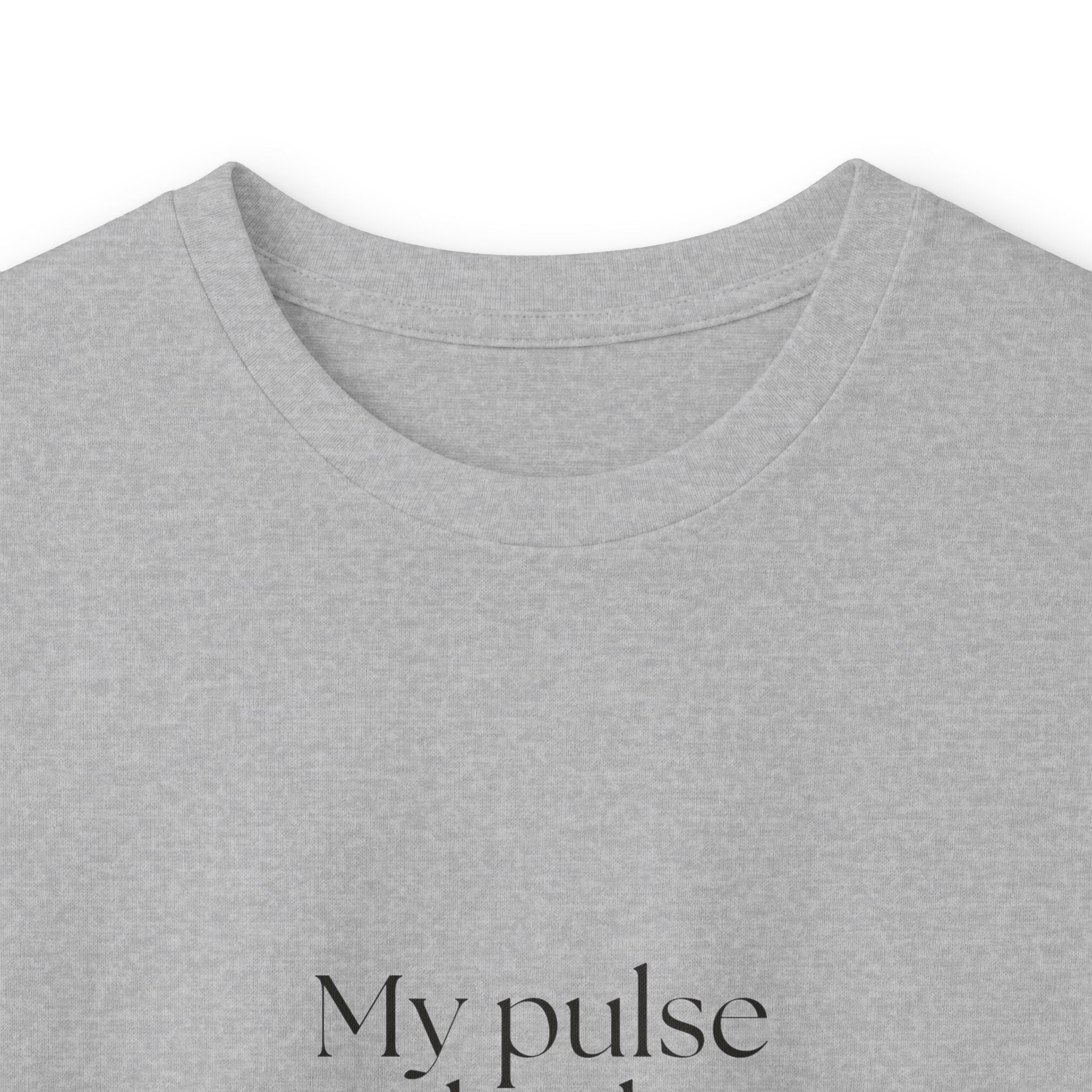 My pulse had opinions - Long Sleeve Shirt - For Overthinkers