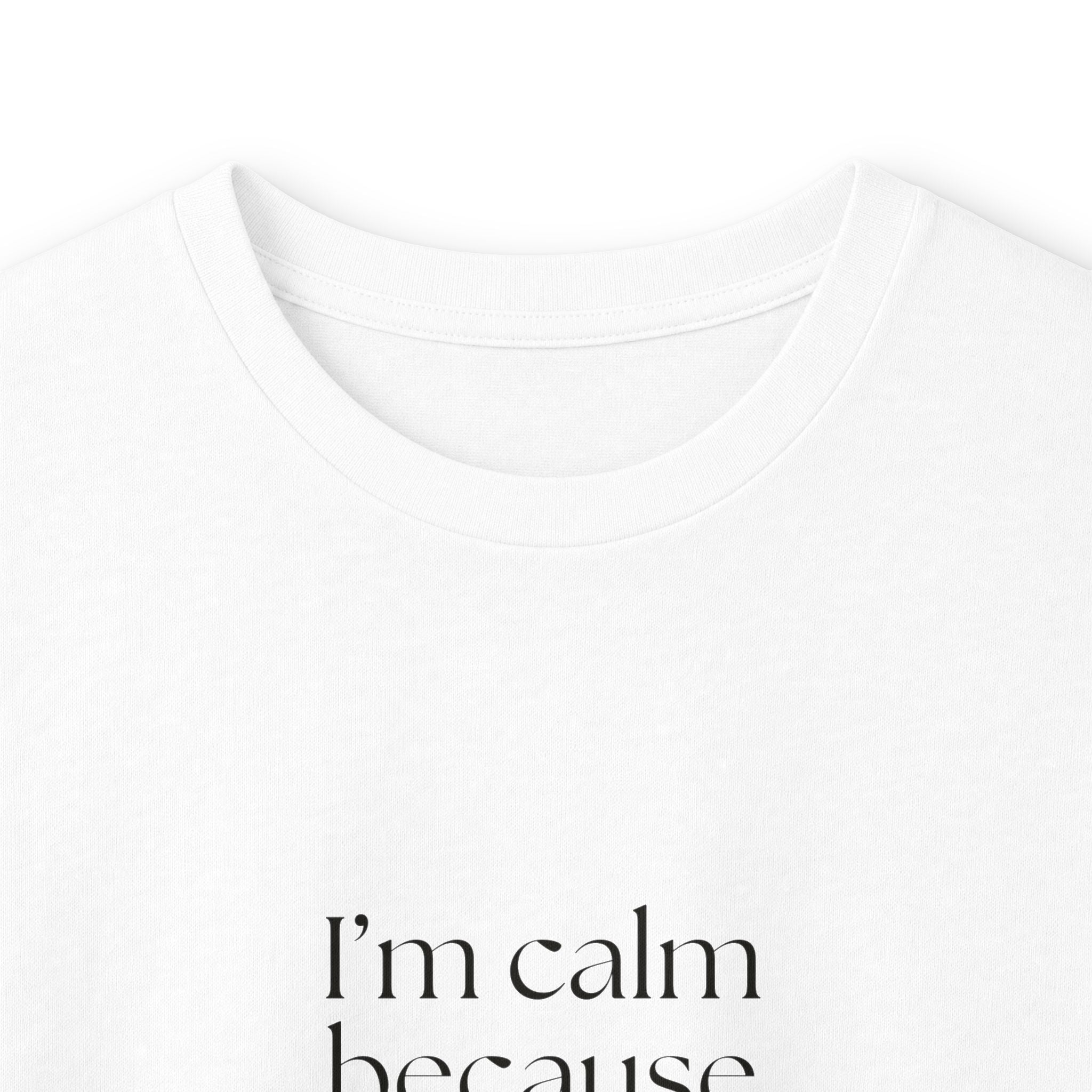 I’m calm because I checked twice - Long Sleeve Shirt - Dry Humor