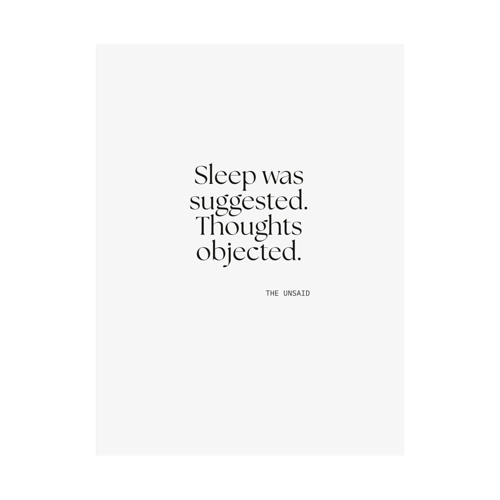 Sleep was suggested. Thoughts objected - Poster - For Overthinkers