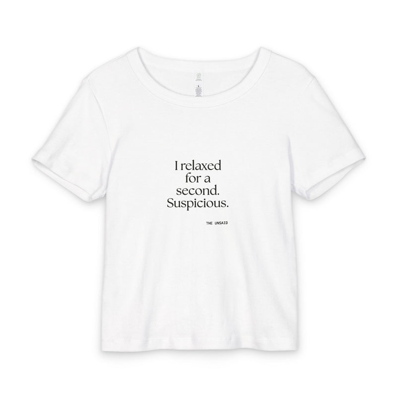 Baby Tee — I relaxed for a second. Suspicious.