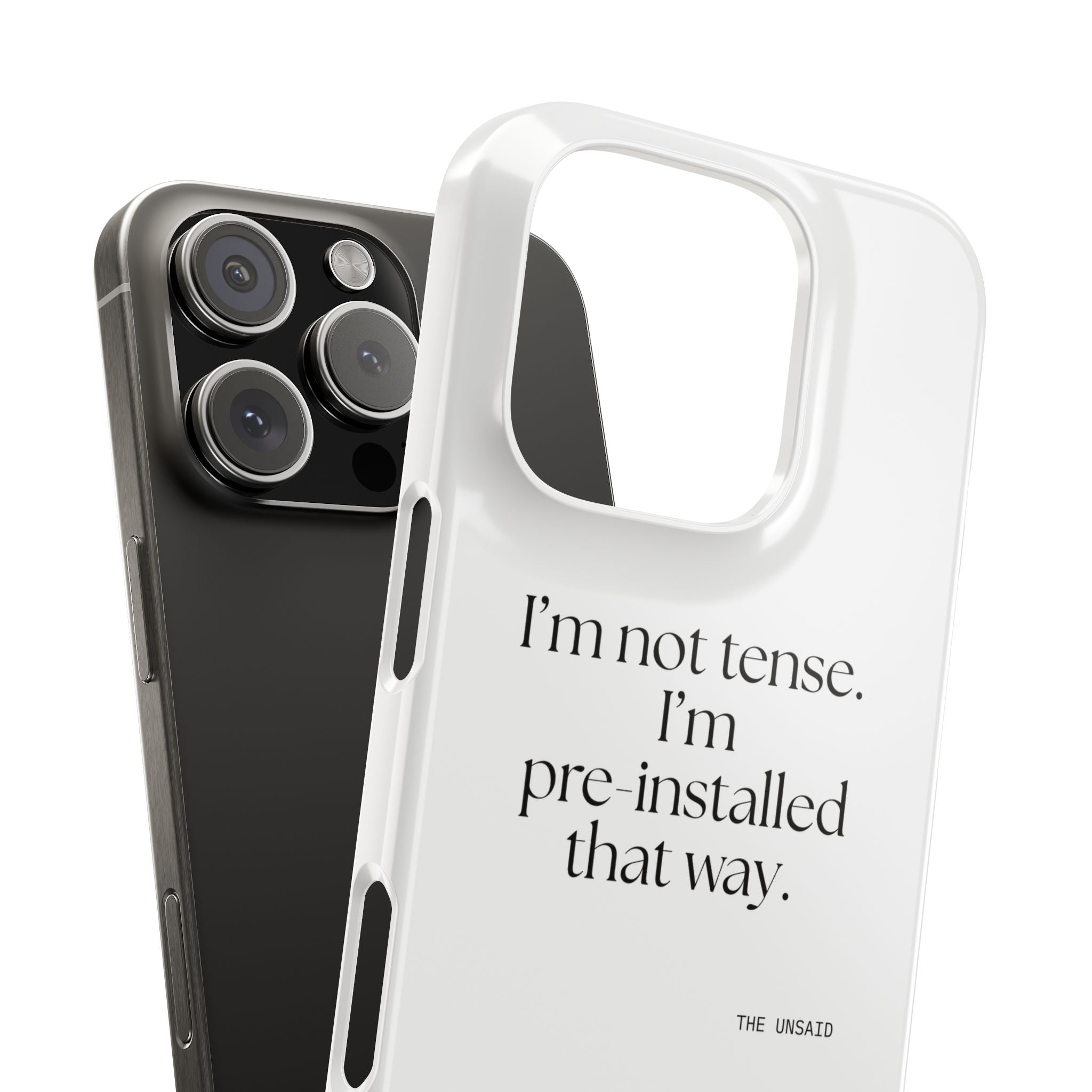 I’m not tense. I’m pre-installed that way - Phone Case - For Quiet Minds
