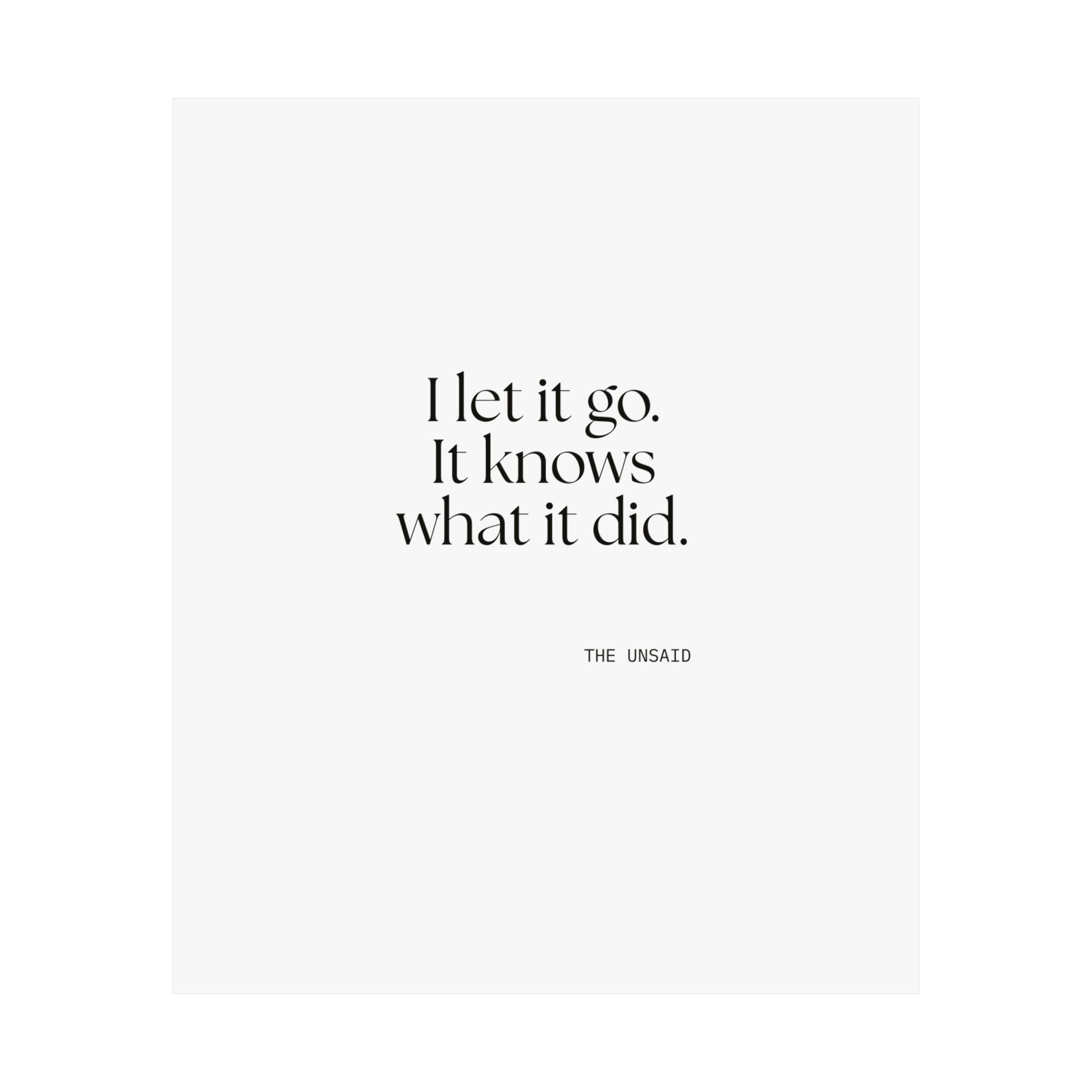 I let it go. It knows what it did - Poster - Dry Humor