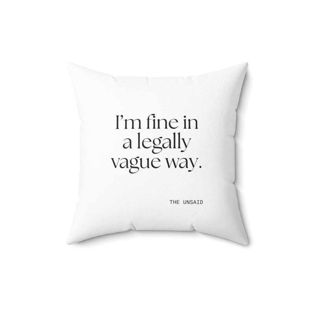 I’m fine in a legally vague way - Throw Pillow - For Introverts