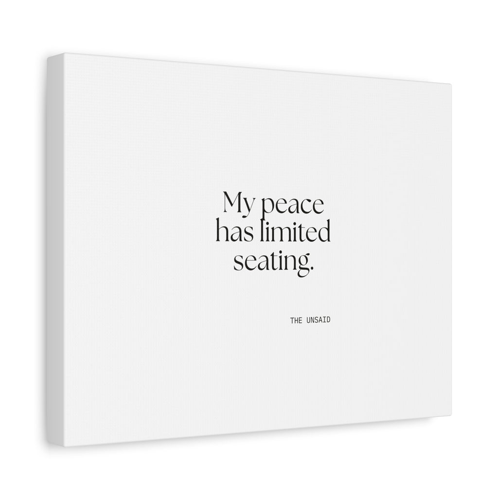 My peace has limited seating - Canvas Print - For Introverts