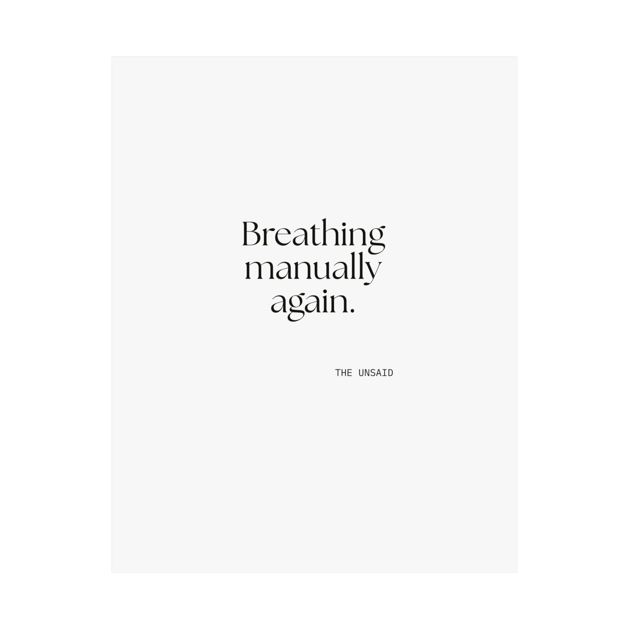 Breathing manually again - Poster - For Quiet Minds