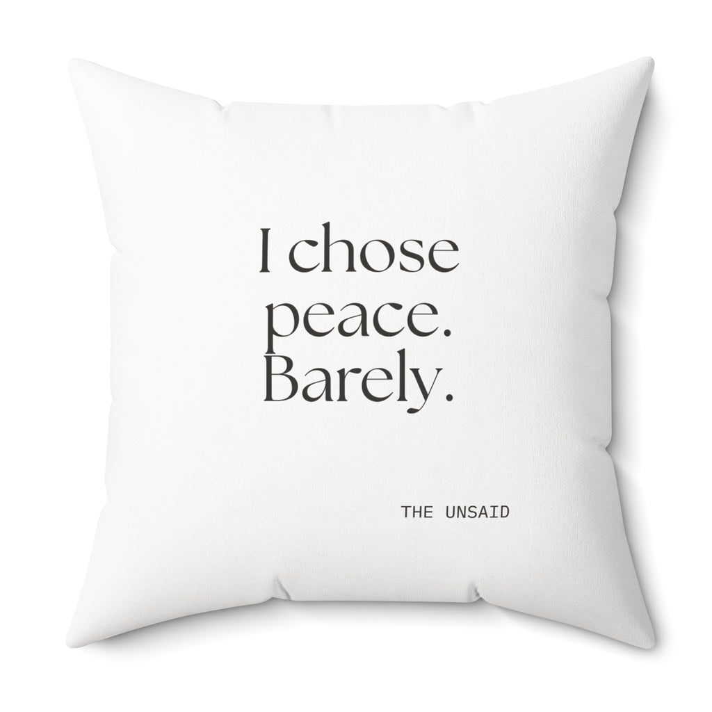I chose peace. Barely - Throw Pillow - Dry Humor