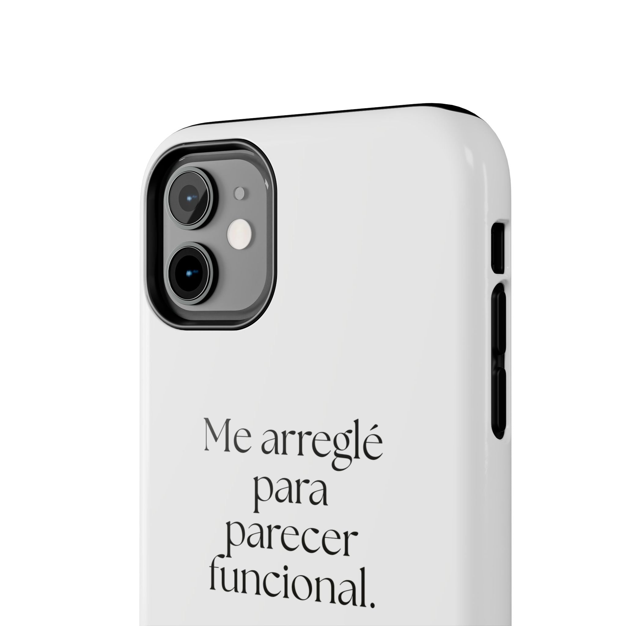 Me arreglé para parecer funcional - Tough Phone Case - En Español