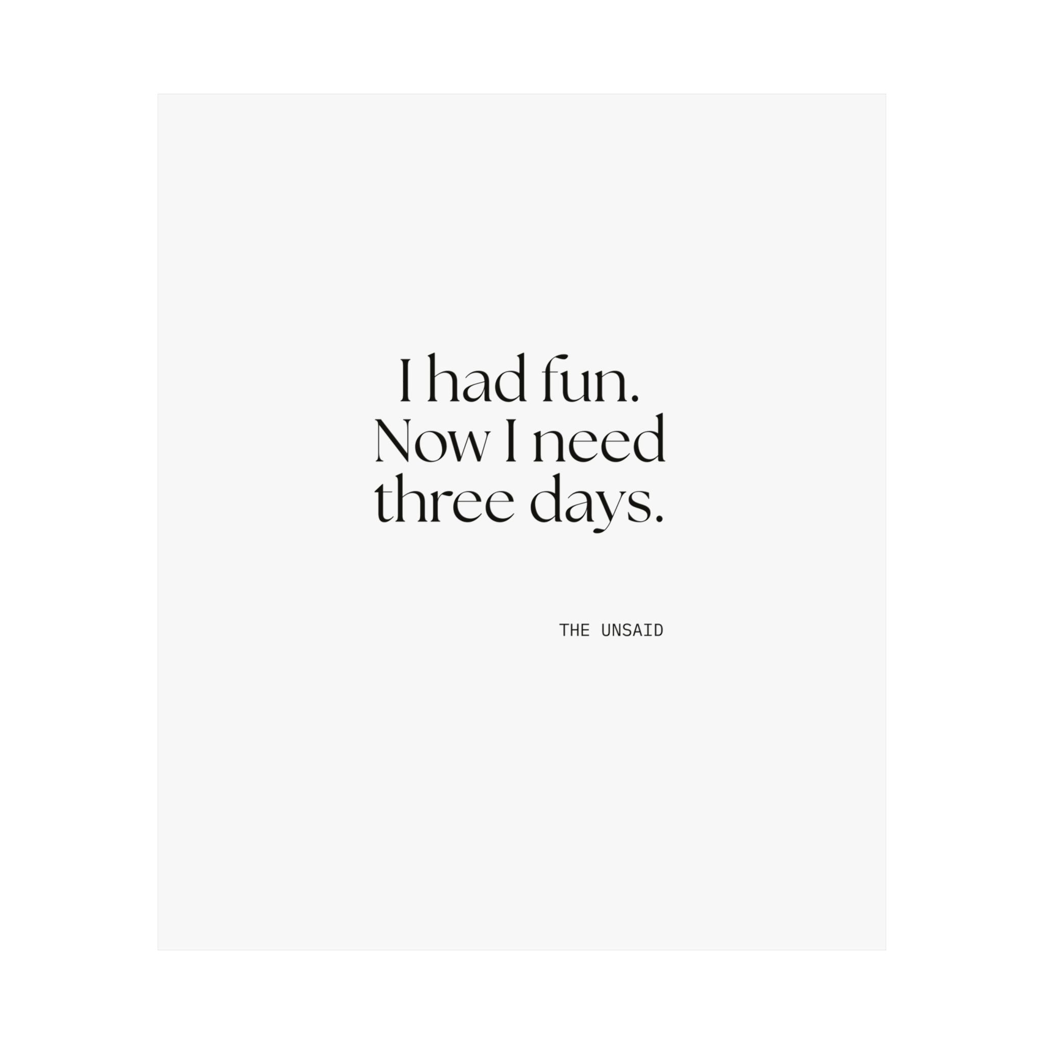 I had fun. Now I need three days - Poster - For Introverts