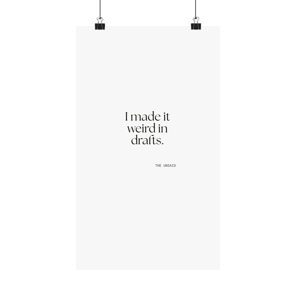 I made it weird in drafts - Poster - For Overthinkers