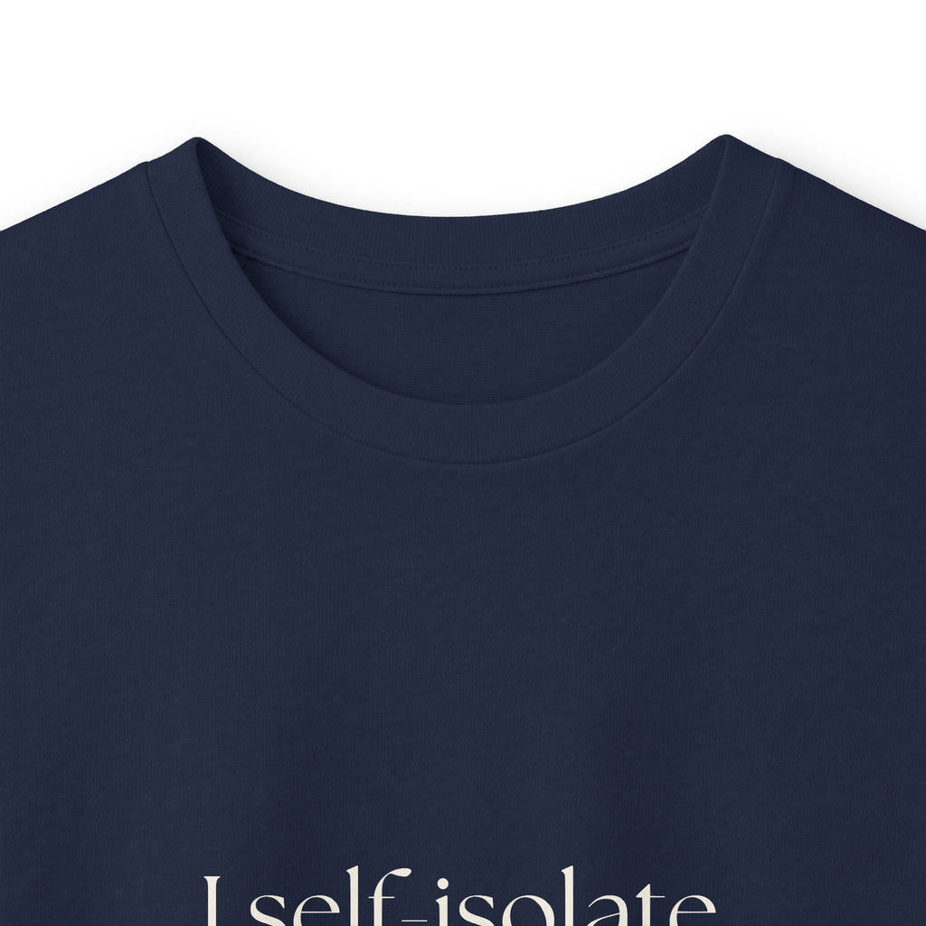 I self-isolate affectionately - Long Sleeve Shirt - For Introverts