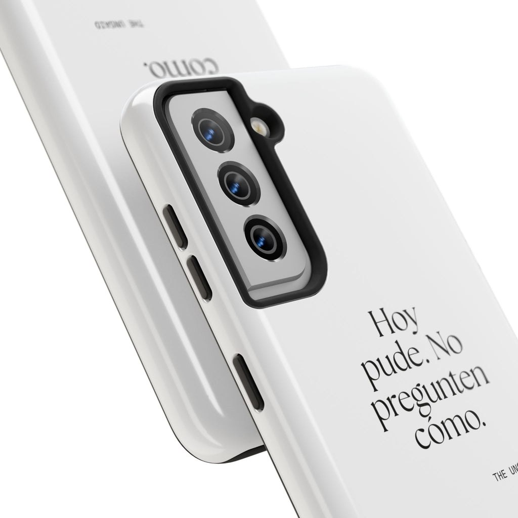 Hoy pude. No pregunten cómo - Tough Phone Case - En Español