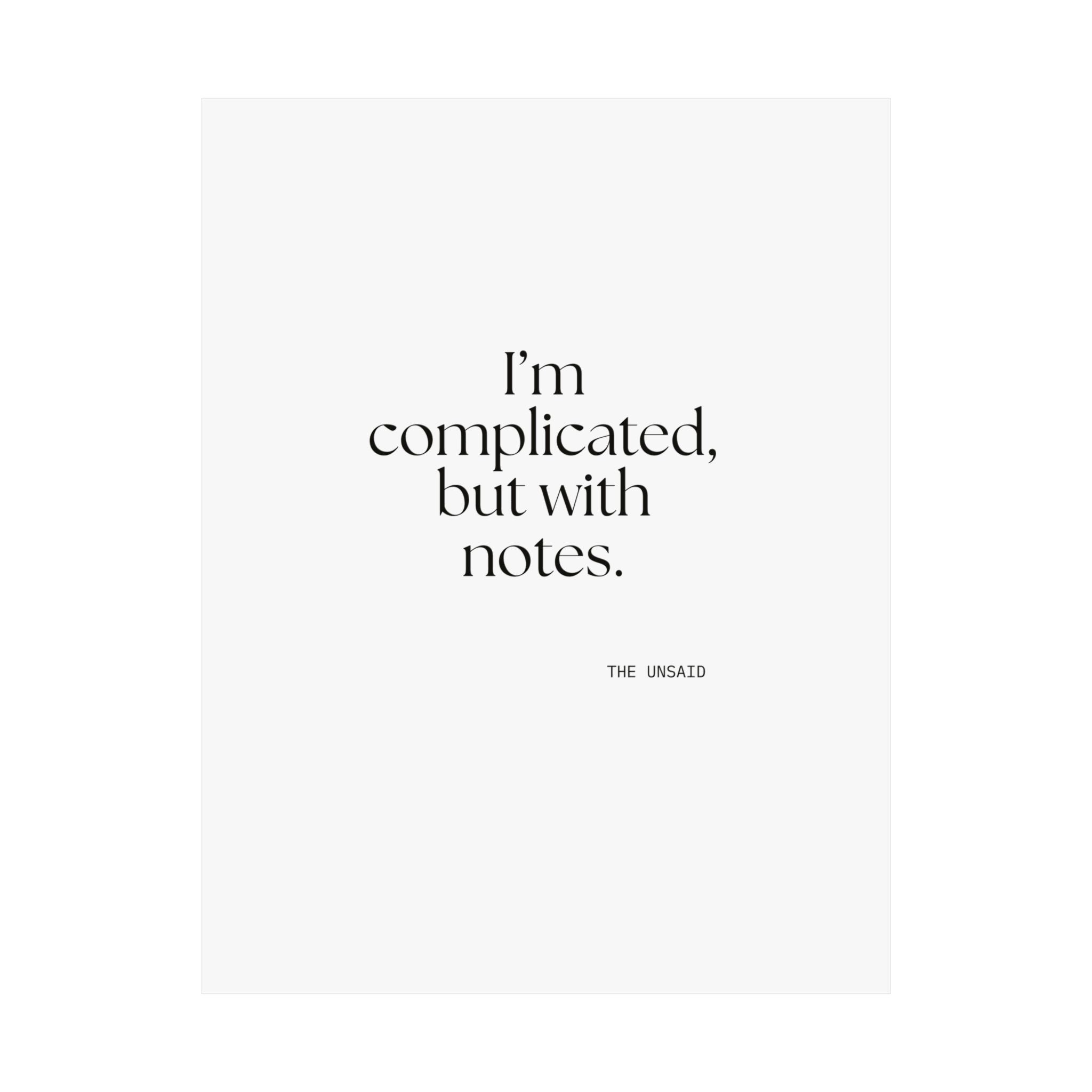 I’m complicated, but with notes - Poster - Dry Humor