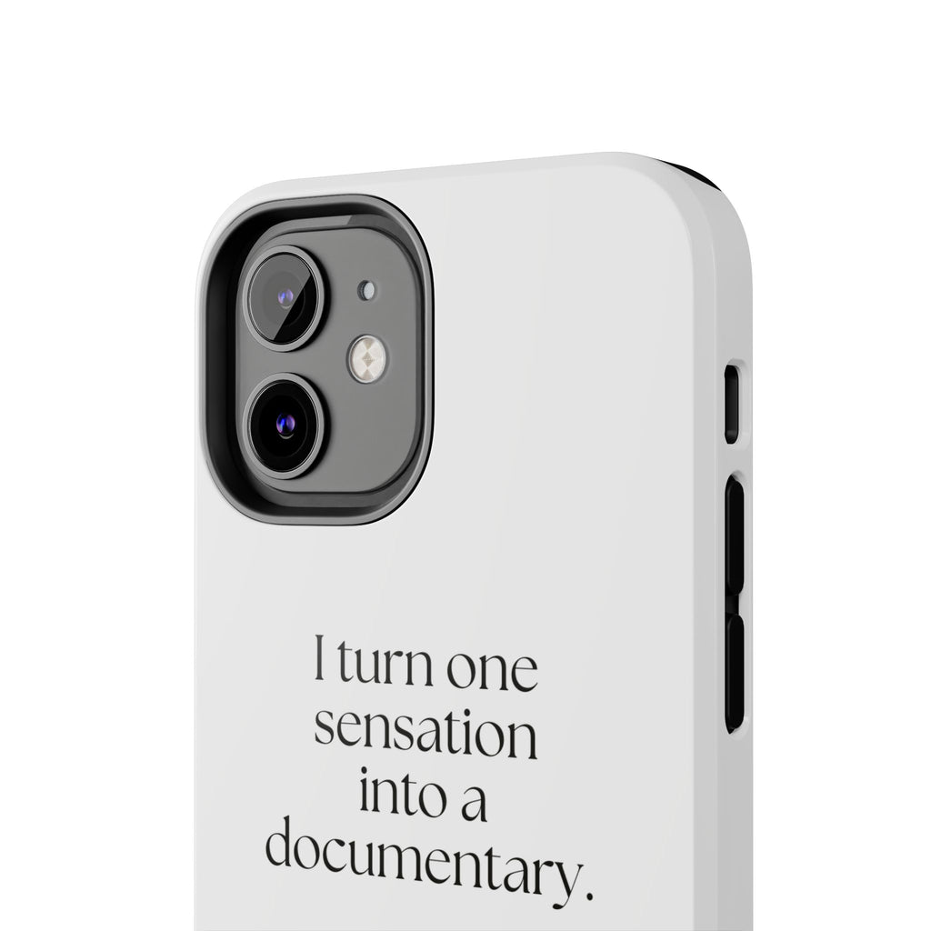 I turned one sensation into a documentary - Tough Phone Case - For Overthinkers