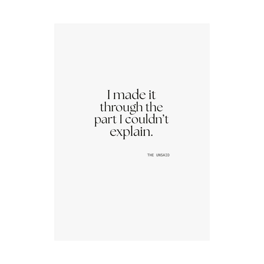 I made it through the part I couldn’t explain - Poster - Dry Humor